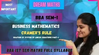 Cramer's rule of matrix|solution of system of  linear Equations | part-1|BBA maths sem1