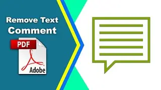 How to delete text comments from a pdf file using Adobe Acrobat Pro DC