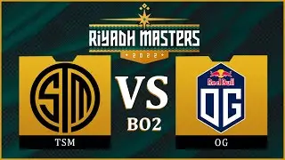 🔴OG vs TSM | Bo2 | Riyadh Masters 2022