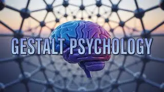 Gestalt Psychology: Why You Never See The Full Picture. 