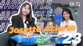 #AskApple Episode 23: From Ambitions to Achievements - Josette's Inspiring Career Journey at AUG