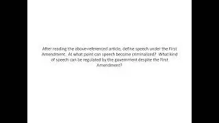 After reading the above referenced article, define speech under the First Amendment