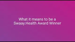 What It Means to Be a Swaay.Health Award Winner