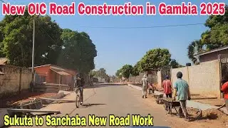 2025 New Road & Footpath Work in Gambia Sukuta to Sanchaba from Inside New Road Construction Update