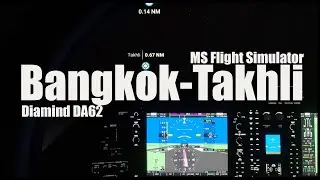 Microsoft Flight Simulator : Bangkok-Takhli (Diamond Aircraft DA62)