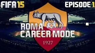 FIFA 15: AS Roma Career Mode - Episode #1 - HUGE SIGNINGS!
