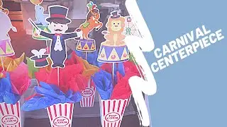 DIY Centerpiece Carnival Birthday