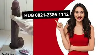 Hub 0821-2386-1142 Jual Alat Bantu Sex Toy Dildo Dildos Pria Wanita Di Lampung Selatan