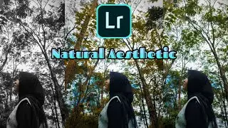 Tutorial Edit Foto Natural Aesthetic Lightroom | Jagoan Tutorial