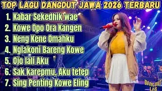 Top Lagu Dangdut Jawa 2026 Terbaru!! 7 Koplo Kangen Bikin Nyekel Ati, Nonstop 🔥