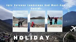 Holiday Trip to New Zealand: Day 4(Tongariro Alpine Crossing Epic Volcanic Landscape)