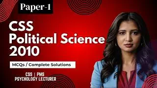 CSS political science 2010 paper A mcqs solution