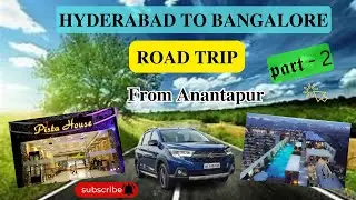 HYDERABAD TO BANGLORE  || ROAD TRIP || From Anantapur || Travel vlog || It's Me Dharmateja World.