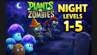 Just play / Plants VS zombies / Night game / level 1-5 /