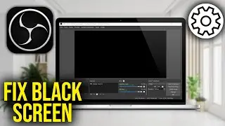 How To Fix OBS Black Screen. Fix OBS Studio Game Capture & Display Capture