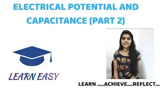 Class 12 STATE/CBSE NCERT PHYSICS  Chapter 2  Electric Potential and Capacitance( Part 2)