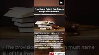 Provisional Patent Application Filing: Requirements