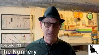 The Nunnery [Episode 132]