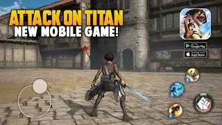 New Attack On Titan Game For Mobile! (Android/iOS) - Attack On Titan Mobile