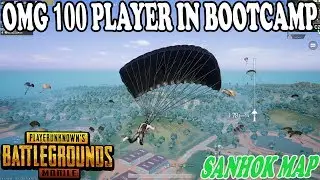 OMG 😱 100 PLAYERS IN BOOTCAMP SANHOK MAP BIG FIGHT | SARE LOG BOOT CAMP AA JAO | PUBG MOBILE SANHOK
