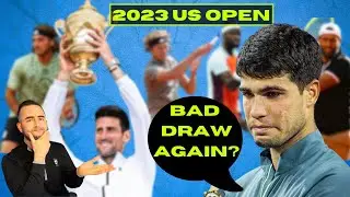 2023 US Open Draw Analysis | Did Alcaraz's title dreams just get smashed?