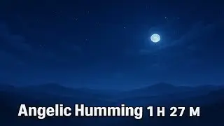 Angelic Humming Sanctuary — 1 Hour 27 Minutes of Deep Calm | Mind Relaxing Music | Moonbloom Music