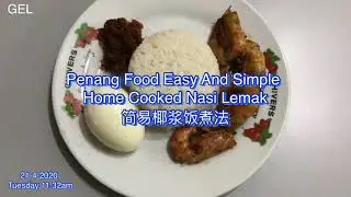 Day 35 Malaysia COVID-19 Movement Control Order Penang Food Easy And Simple Home Cooked Nasi Lemak