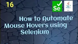How to automate Mouse Hovers using Selenium Java