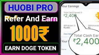 Huobi pro refer and earn | Huobi pro se paise kaise kamaye 2022 |