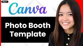 How To Create Templates With Canva For Your Photo Booth Business 2026 (Step By Step)