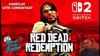 Видео игрового процесса Red Dead Redemption |Nintendo Switch 2| с комментариями