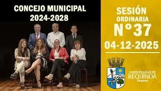 Sesión Ordinaria N°37 Concejo Municipal de Requínoa