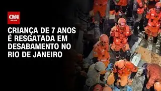 Crian&ccedil;a de 7 anos &eacute; resgatada em desabamento no RJ; outras oito foram salvas | LIVE CNN