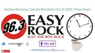 96.3 Easy Rock Jingle Short Break | Sunday Relaxing | Time Check