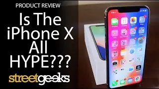 Is The iPhone X All Hype?