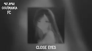 DVRST - Close Eyes [Danger] (97 89%) | osu!mania