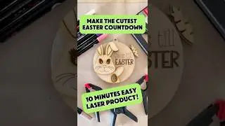 ✨ Easy Easter Bunny Countdown &ndash; 10-Minute Laser Project! 🐰