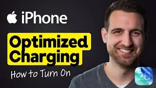 Как включить оптимизированную зарядку аккумулятора на iPhone (iOS 26)