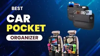 Best 5 Car Pocket Organizers You Need in 2026