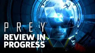 Prey Review In Progress