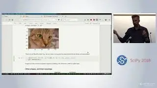 Image Analysis in Python with SciPy and scikit-image | SciPy 2018 Tutorial | Stefan van der Walt