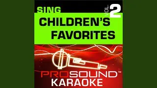 Green Grass Grows All Around (Karaoke Instrumental Track) (In the Style of Children's Favorites)