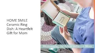 HOME SMILE Ceramic Ring Dish: A Heartfelt Gift for Mom