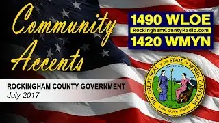 JULY 2017 Community Accents - Rockingham County Government Video