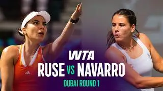 Elena-Gabriela Ruse vs. Emma Navarro | 2026 Dubai Round 1 | WTA Match Highlights