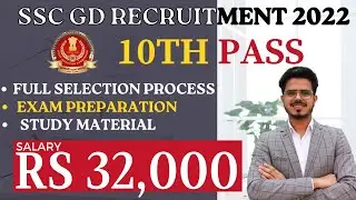10th pass jobs | No interview  SSC GD Recruitment 2022 |full selection process|Full Exam Preparation