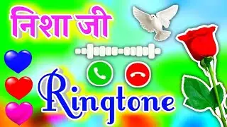 Nisha name calling ringtone status 🌹 Nisha name ringtone video 🌹 Nisha name Love ringtone 🌹