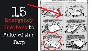 15 Types of Emergency Shelters You Can Create with a Single Tarp