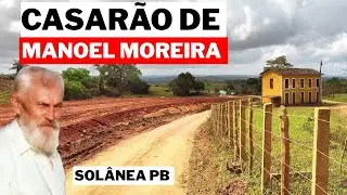 Manoel Moreira's Mansion - Sol&acirc;nea PB