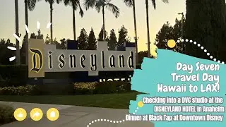 California vlogs | TRAVEL DAY | HNL - LAX Hawaiian Airlines | Checking into the Disneyland Hotel ✈️